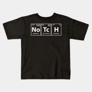 Notch (No-Tc-H) Periodic Elements Spelling Kids T-Shirt